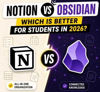 Notion vs Obsidian: Which Is Better for Students in 2026?